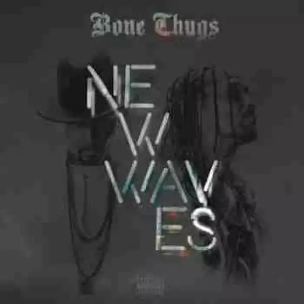 Bone Thugs-n-Harmony - Waves (CDQ) Ft. Layzie Bone, Wish Bone & Flesh-n-Bone